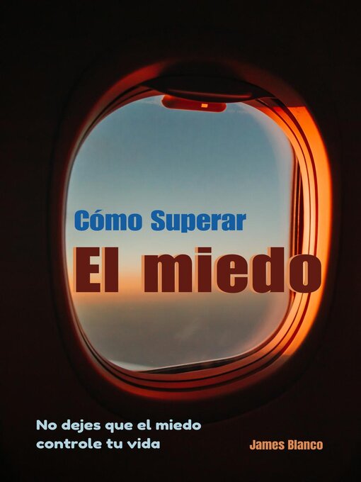 Cover image for Cómo Superar El Miedo